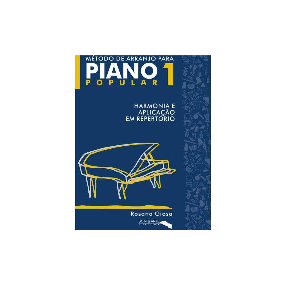 Piano 1 - Arranjos e Atividades - Piano 1 - Arranjos e Atividades